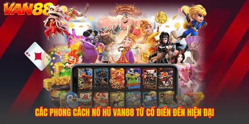 Nổ Hũ VAN88 - Thế Giới Quay Thưởng Đa Sắc Màu Đầy Bất Ngờ