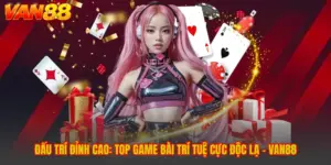 VAN88 | Trang Chủ Nhà Cái VAN88 COM Uy Tín 2026 - Đăng Ký Nhận +88.999K Miễn Phí