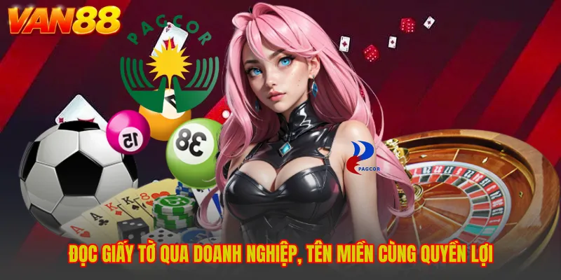 Giấy Phép Hoạt Động VAN88 - Chuẩn Hồ Sơ Pháp Lý Quốc Tế