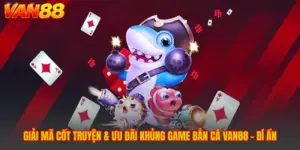 VAN88 | Trang Chủ Nhà Cái VAN88 COM Uy Tín 2026 - Đăng Ký Nhận +88.999K Miễn Phí