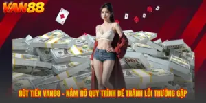 Hướng Dẫn VAN88 – Đăng Ký, Đăng Nhập, Nạp Rút & Tải App 2026